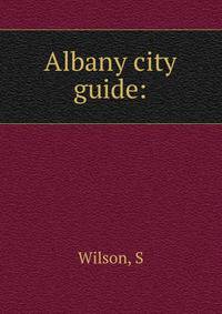 Albany city guide: