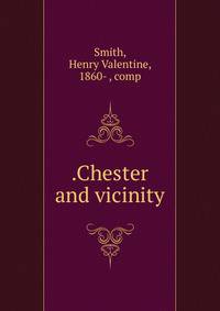 .Chester and vicinity