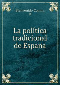 La politica tradicional de Espana