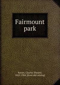 Fairmount park