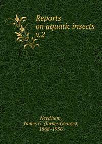 Reports on aquatic insects. v.2