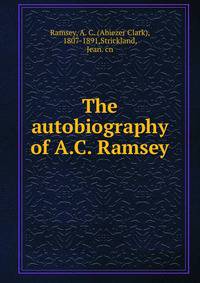The autobiography of A.C. Ramsey