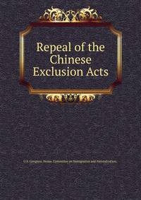 Repeal of the Chinese Exclusion Acts