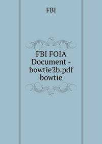 FBI FOIA Document - bowtie2b.pdf bowtie