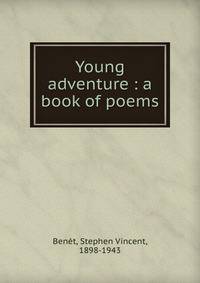 Young adventure : a book of poems