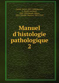 Manuel d'histologie pathologique