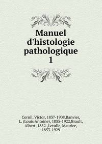 Manuel d'histologie pathologique