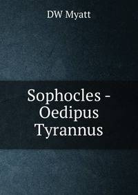 Sophocles - Oedipus Tyrannus