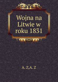 Wojna na Litwie w roku 1831
