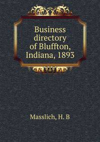 Business directory of Bluffton, Indiana, 1893