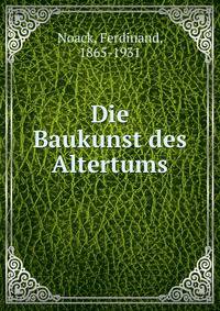 Die Baukunst des Altertums