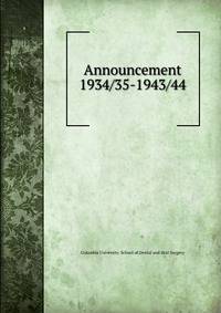 Announcement. 1934/35-1943/44