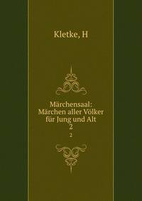 M?rchensaal: M?rchen aller V?lker f?r Jung und Alt