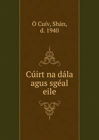 Cuirt na dala agus sgeal eile