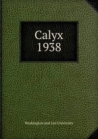 Calyx. 1938