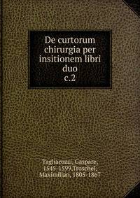 De curtorum chirurgia. Per insitionem libri duo