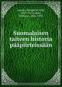 Suomalaisen taiteen historia paapiirteissaan