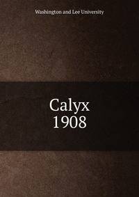 Calyx. 1908