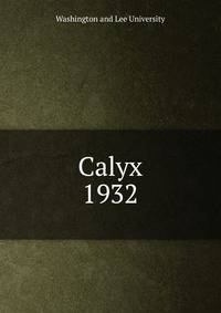 Calyx. 1932