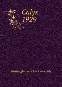 Calyx. 1929