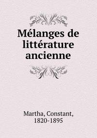 Melanges de litterature ancienne