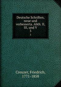 Deutsche Schriften, neue und verbesserta. Abth. II, III, und V. 3