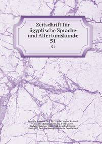 Zeitschrift fr gyptische Sprache und Altertumskunde. 51
