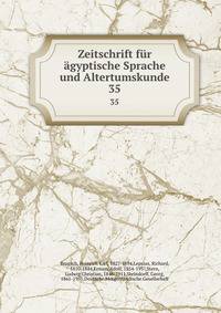 Zeitschrift fr gyptische Sprache und Altertumskunde. 35