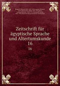 Zeitschrift fr gyptische Sprache und Altertumskunde. 16