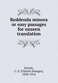 Reddenda minora or easy passages for unseen translation