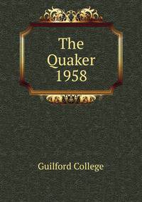 The Quaker. 1958