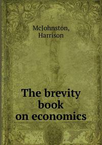 The brevity book on economics