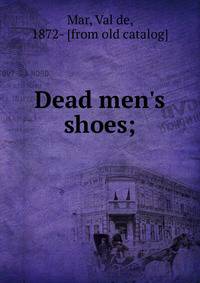 Dead men's shoes;