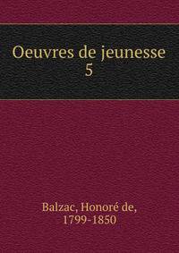 Oeuvres de jeunesse. 5