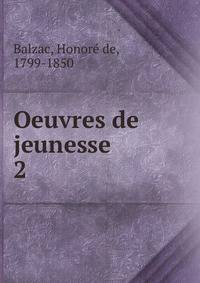 Oeuvres de jeunesse. 2