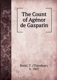 The Count of Agenor de Gasparin