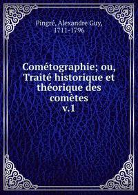 Comtographie; ou, Trait historique et thorique des comtes.. v.1