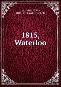 1815, Waterloo