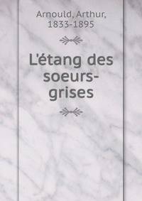 L'?tang des soeurs-grises