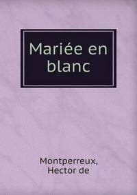 Mariee en blanc