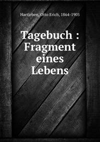 Tagebuch : Fragment eines Lebens