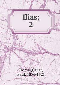 Ilias;. 2