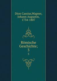 Rmische Geschichte;. 3