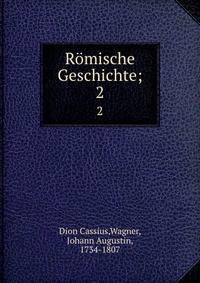 Rmische Geschichte;. 2