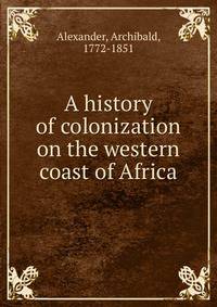 A history of colonization on the western coast of Africa