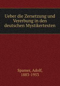 Ueber die Zersetzung und Vererbung in den deutschen Mystikertexten