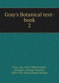 Gray's Botanical text-book