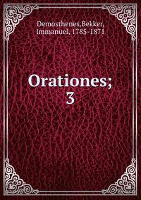 Orationes;. 3