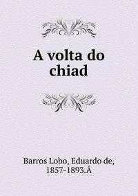 A volta do chiad
