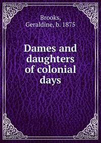 Dames and daughters of colonial days